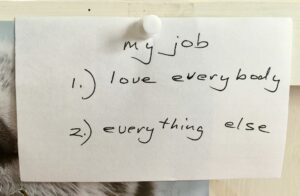 "My Job 1. Love everybody 2. Everything else" paper